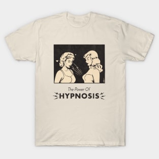 The Power Of Hypnosis T-Shirt